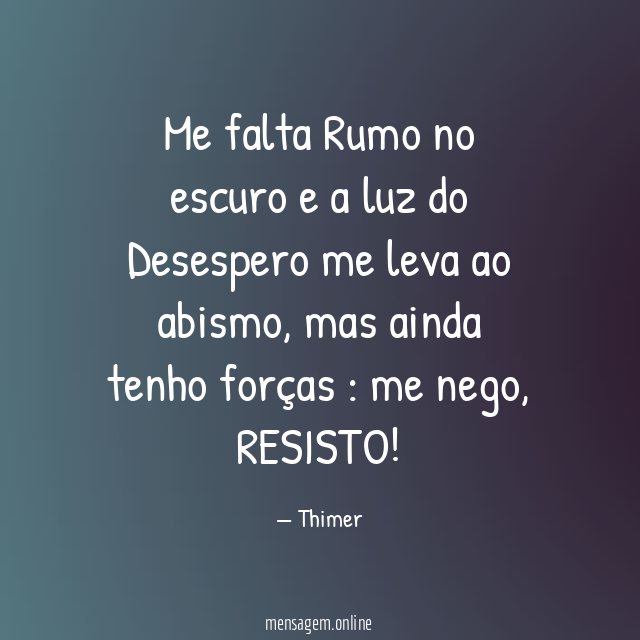 Me falta Rumo no escuro e a luz