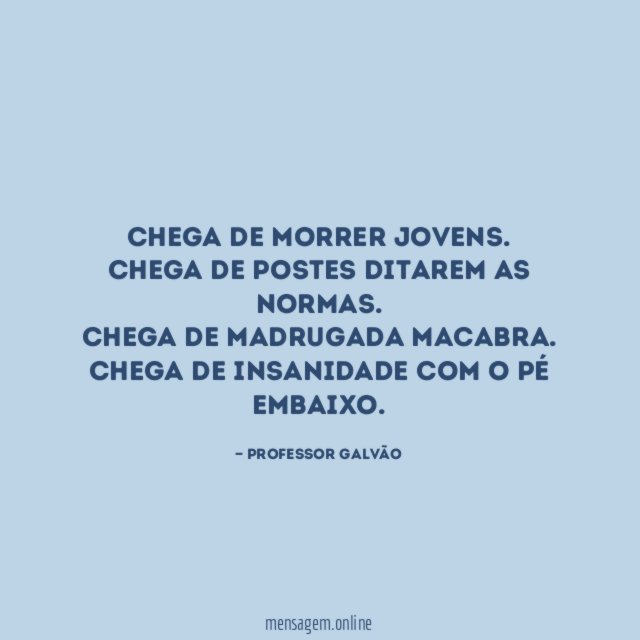 Chega de morrer jovens