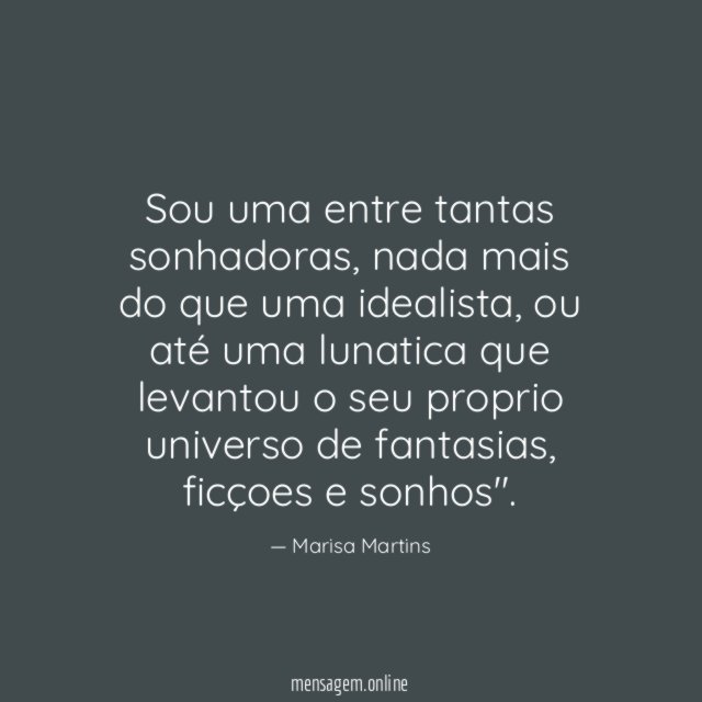 Sou uma entre tantas sonhadoras