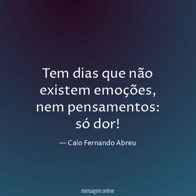 Tem dias que não existem emoções