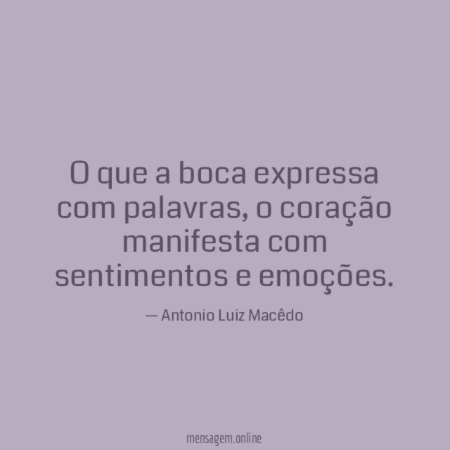 O que a boca expressa com palavras