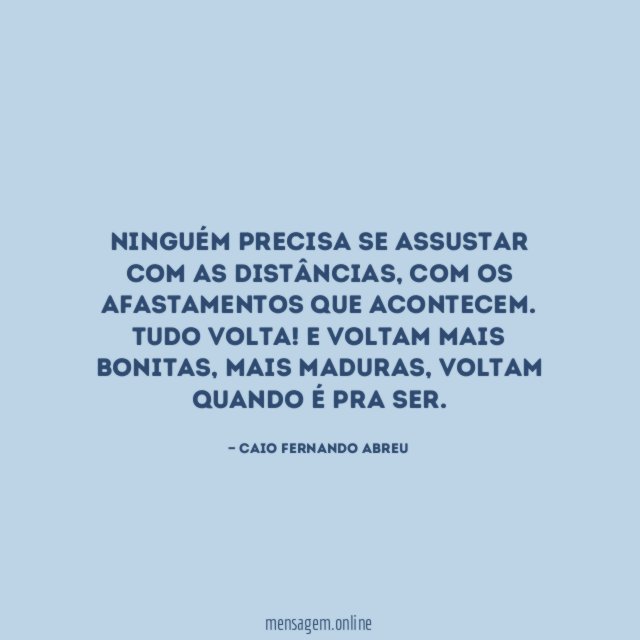 Ninguém precisa se assustar com as distâncias