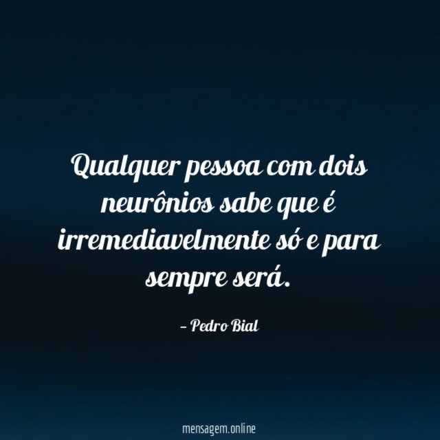 Qualquer pessoa com dois neurônios sabe que é