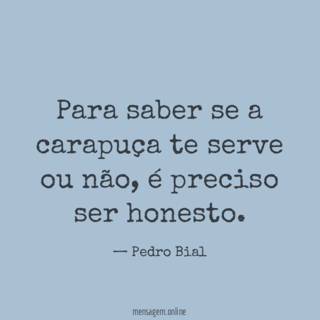 Para saber se a carapuça te serve ou não