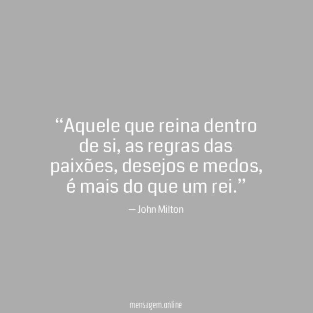 Aquele que reina dentro de si