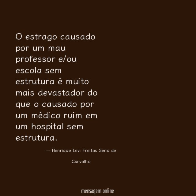 O estrago causado por um mau professor e/ou