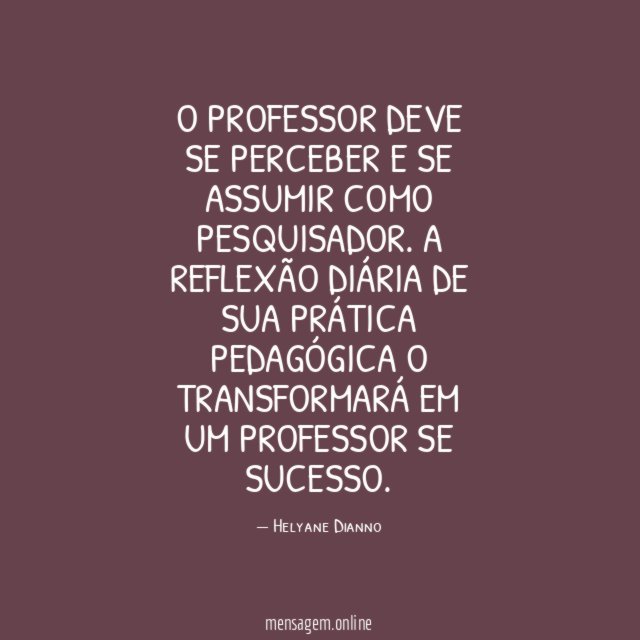 O professor deve se perceber e se assumir como pesquisador