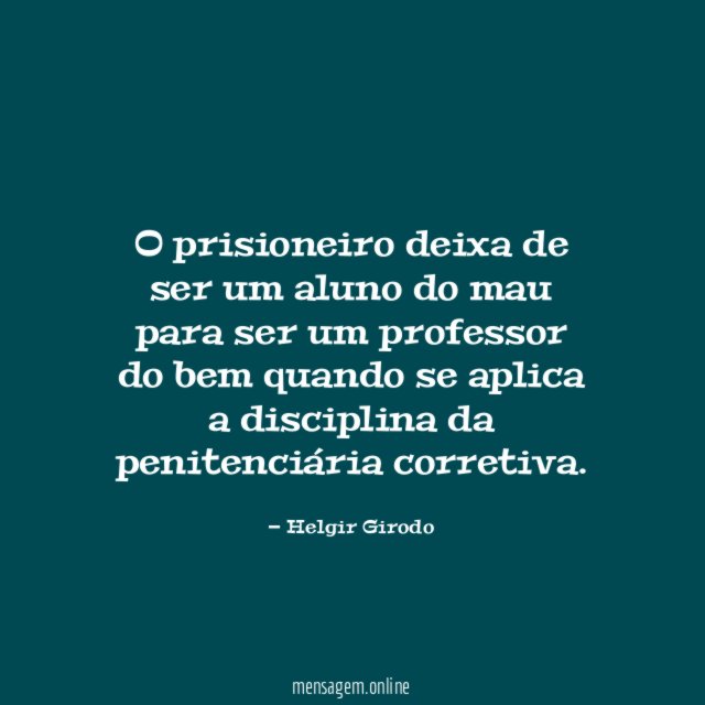 O prisioneiro deixa de ser um aluno do