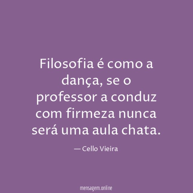 Filosofia é como a dança