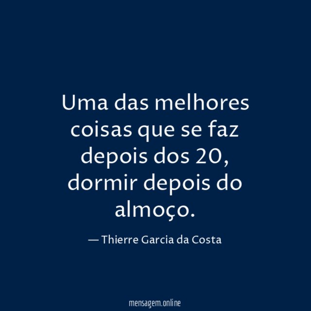 Uma das melhores coisas que se faz depois dos 20