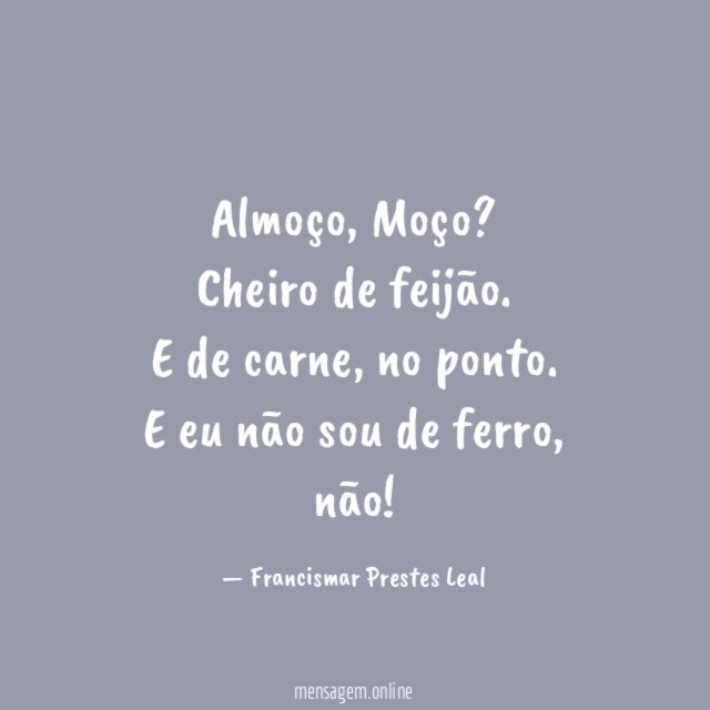 Almoço, Moço?