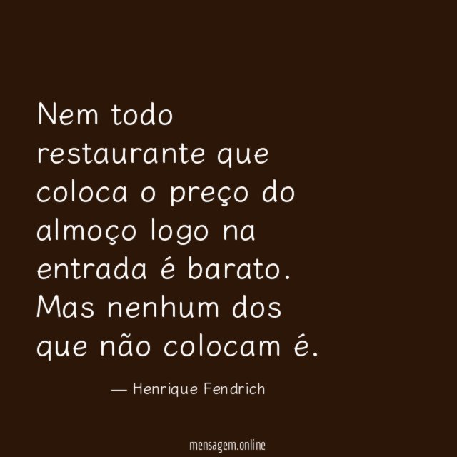 Nem todo restaurante que coloca o preço do