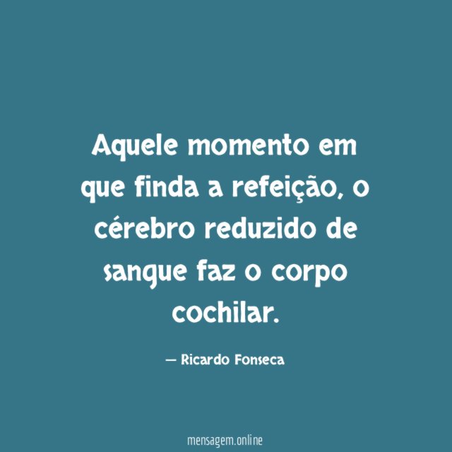 Aquele momento em que finda a refeição