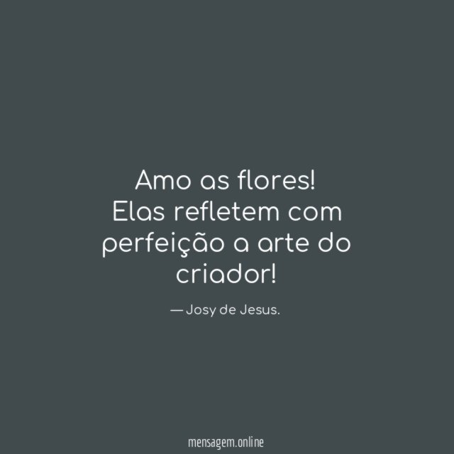 Amo as flores
