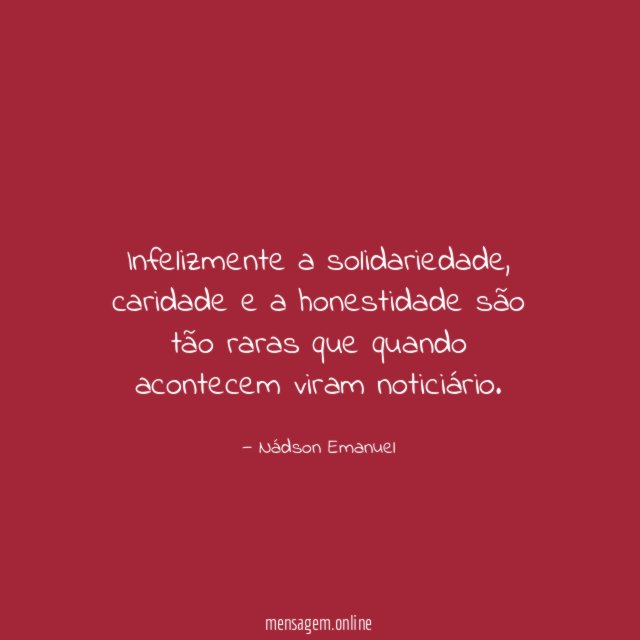 Infelizmente a solidariedade