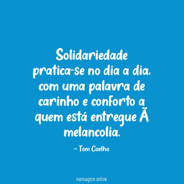 Solidariedade pratica-se no dia a dia