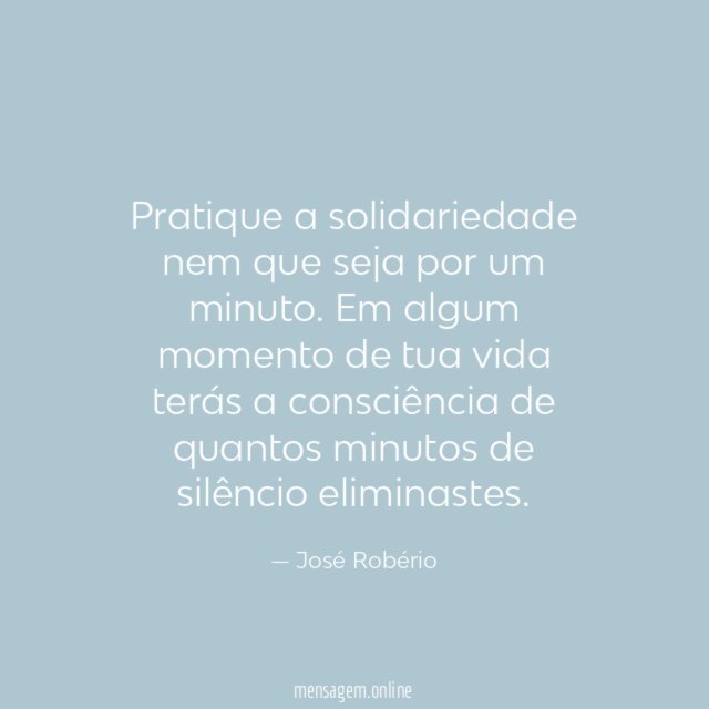 Pratique a solidariedade nem que seja por um minuto