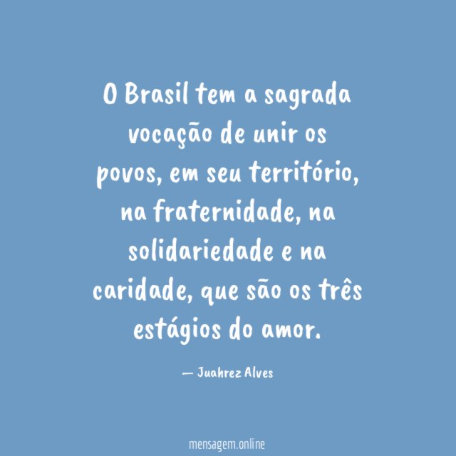 O Brasil tem a sagrada vocação de unir os povos