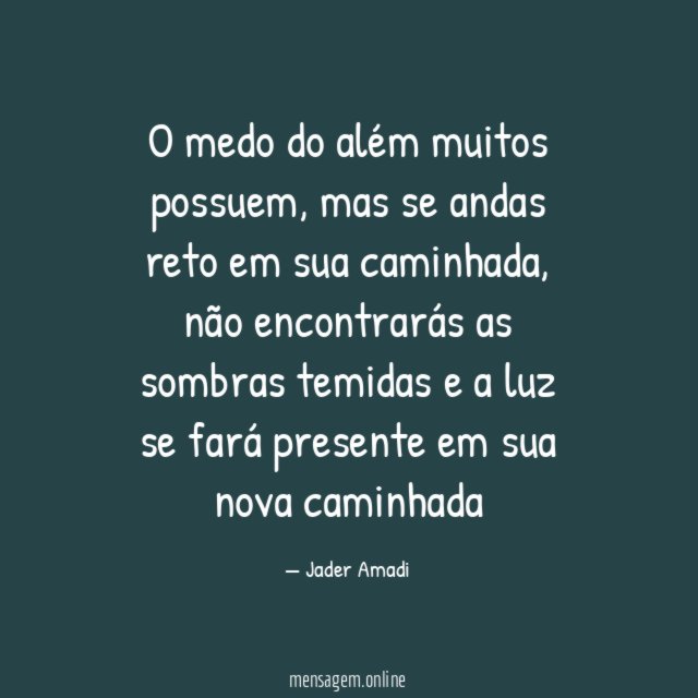 O medo do além muitos possuem