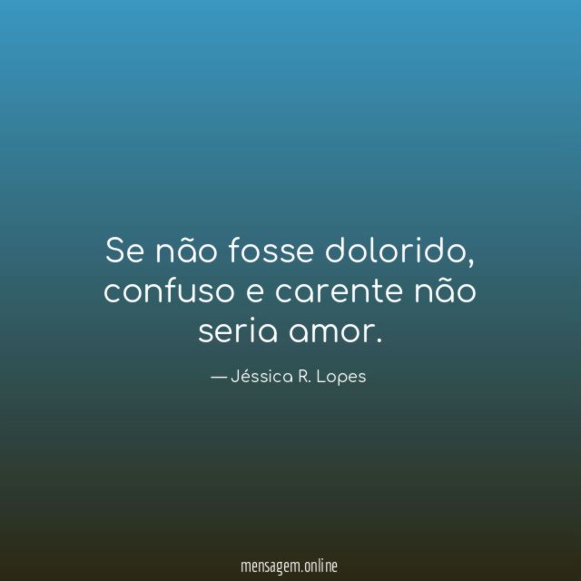 Se não fosse dolorido