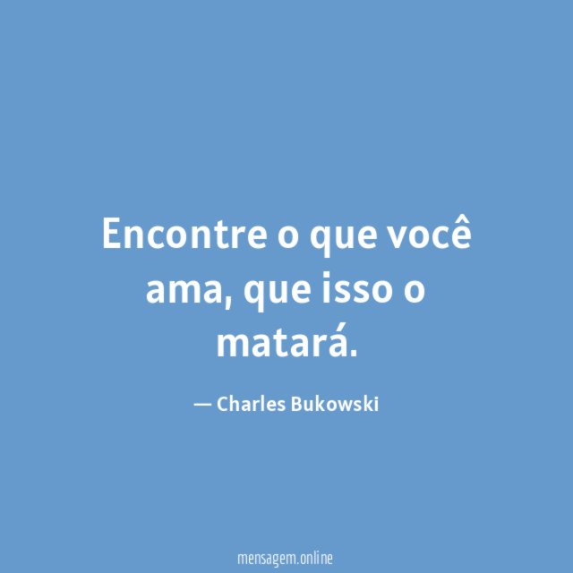 Encontre o que você ama