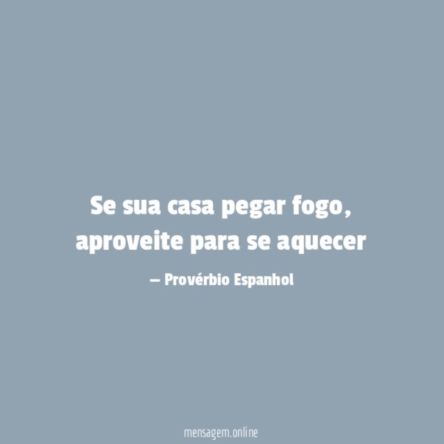 Se sua casa pegar fogo