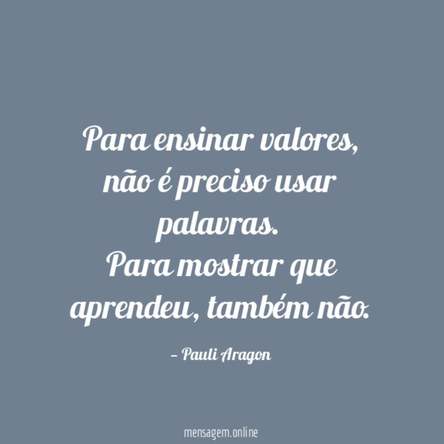 Para ensinar valores