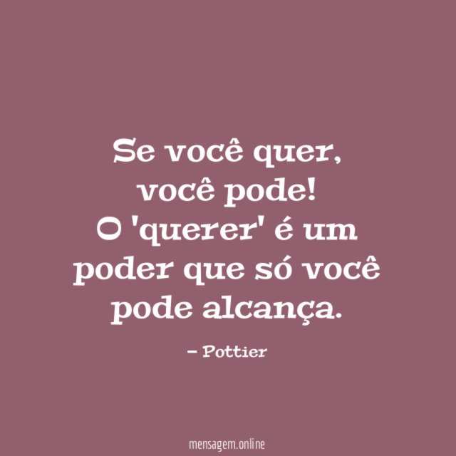 Se você quer
