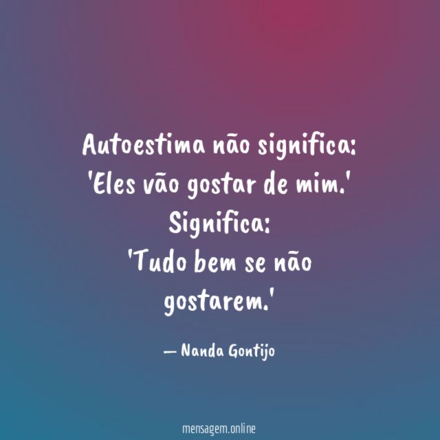 Autoestima não significa