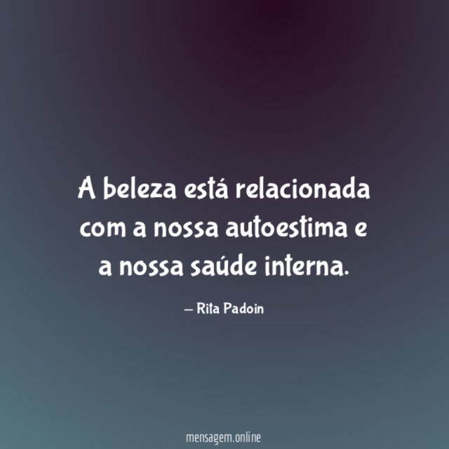 A beleza está relacionada com a nossa autoestima