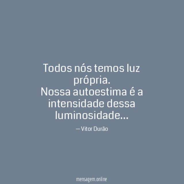 Todos nós temos luz própria