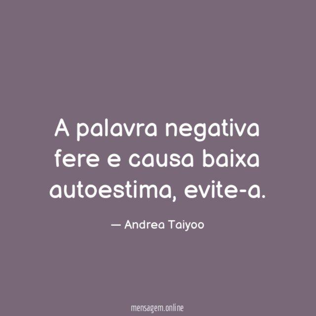 A palavra negativa fere e causa baixa autoestima