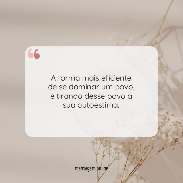 A forma mais eficiente de se dominar um povo