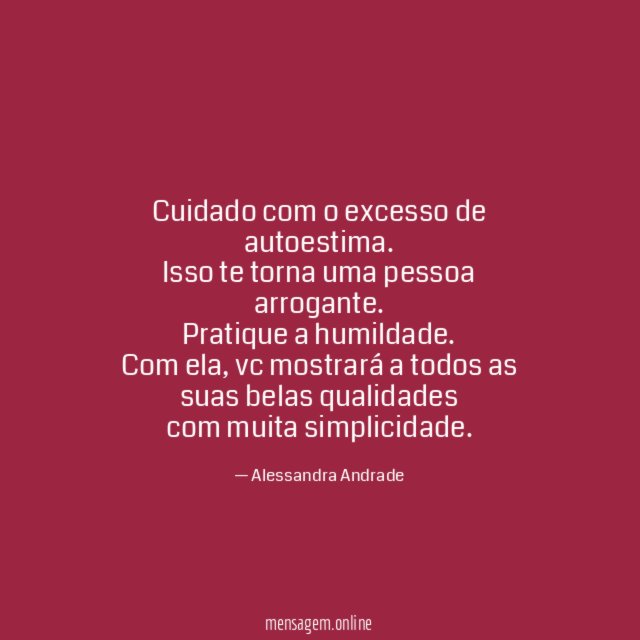Cuidado com o excesso de autoestima