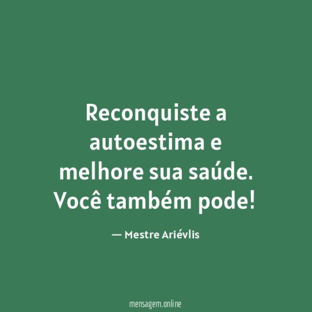 Reconquiste a autoestima e melhore sua saúde