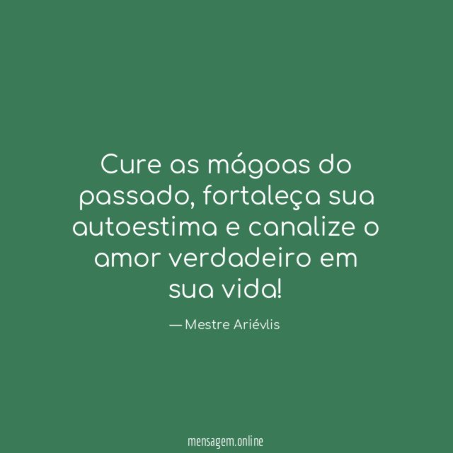 Cure as mágoas do passado