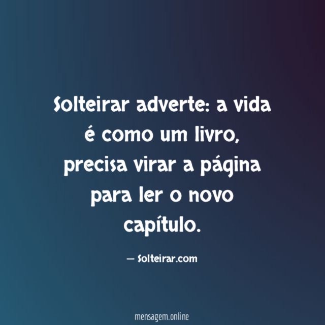 Solteirar adverte