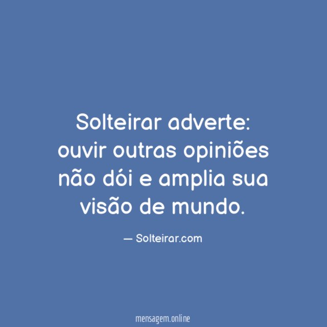 Solteirar adverte