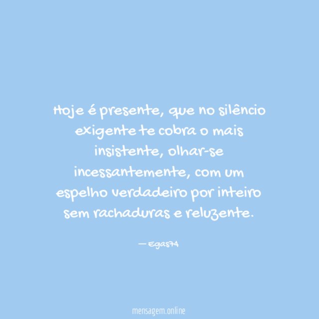 Hoje é presente