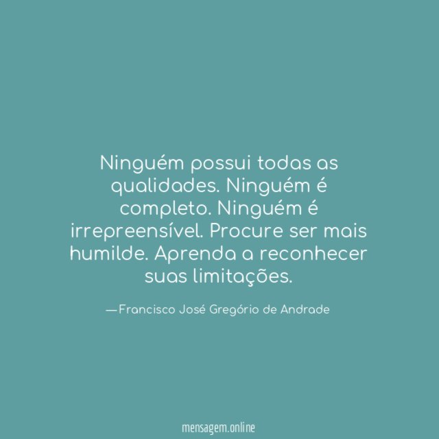 Ninguém possui todas as qualidades