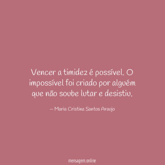 Vencer a timidez é possível