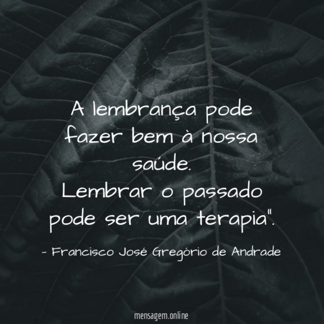 A lembrança pode fazer bem à nossa saúde