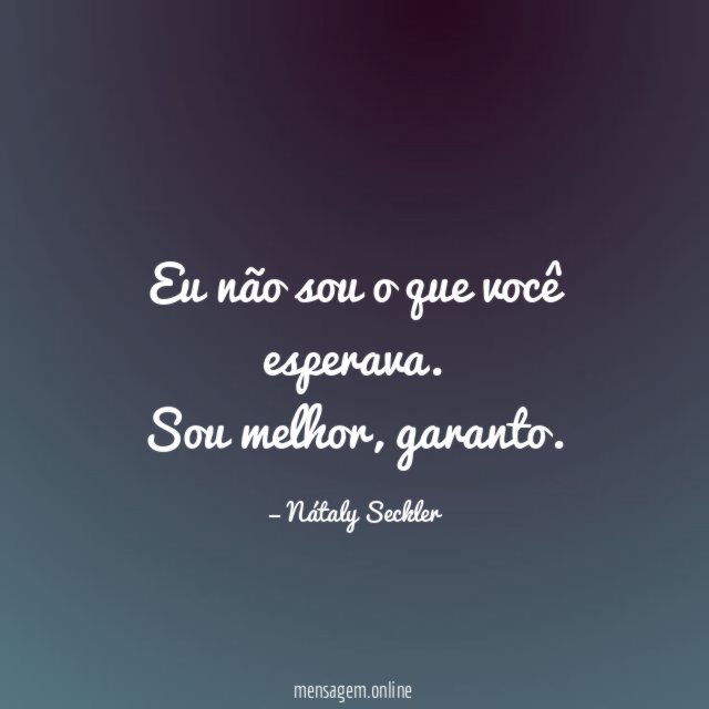 Eu não sou o que você esperava