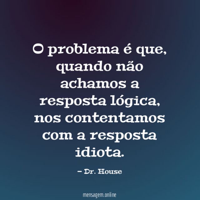 O problema é que