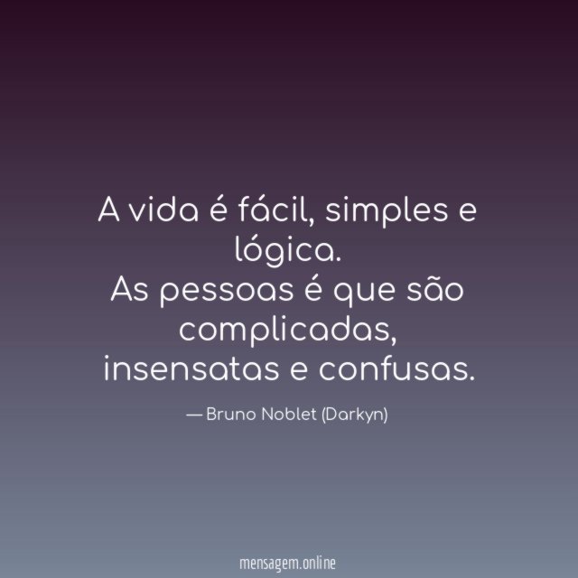 A vida é fácil