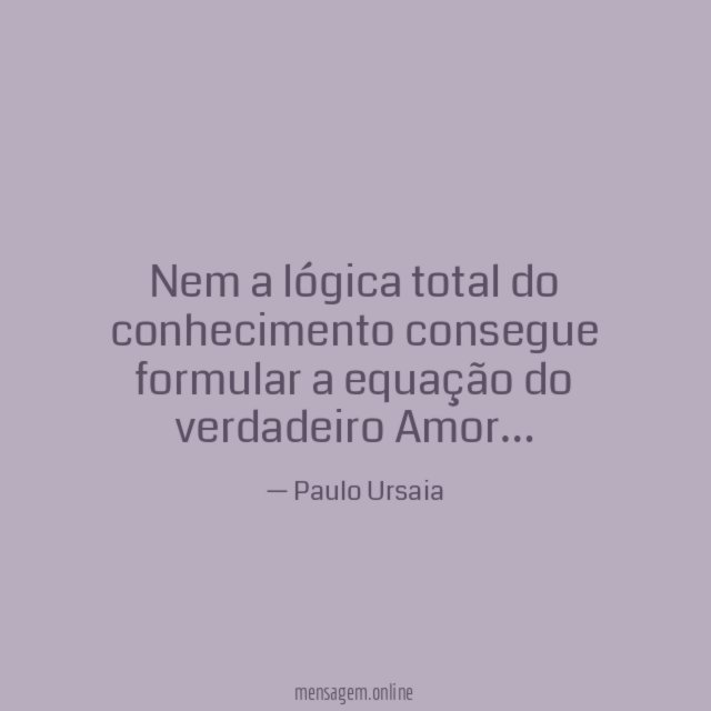 Nem a lógica total do conhecimento consegue formular