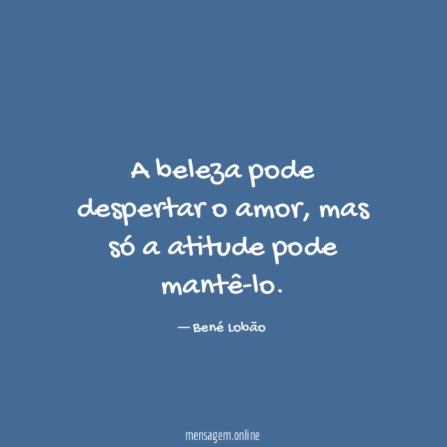 A beleza pode despertar o amor