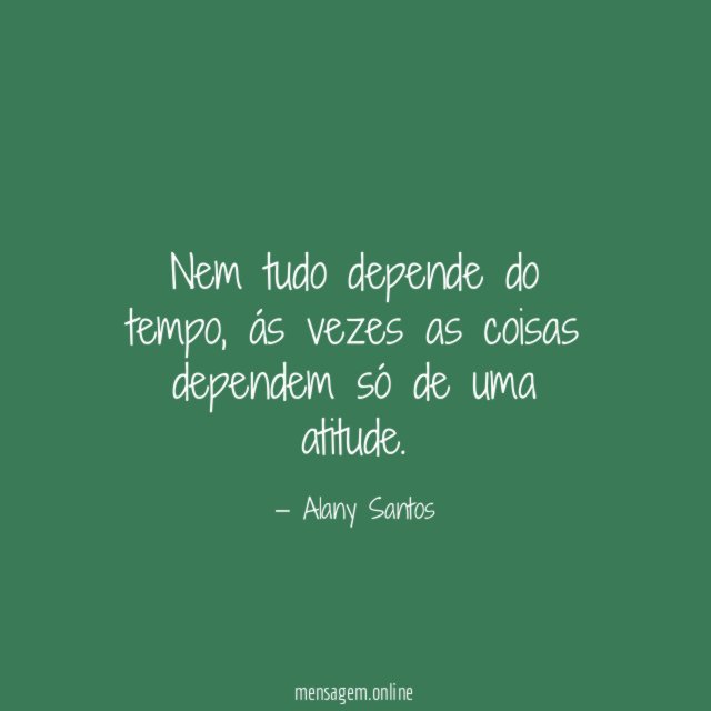 Nem tudo depende do tempo