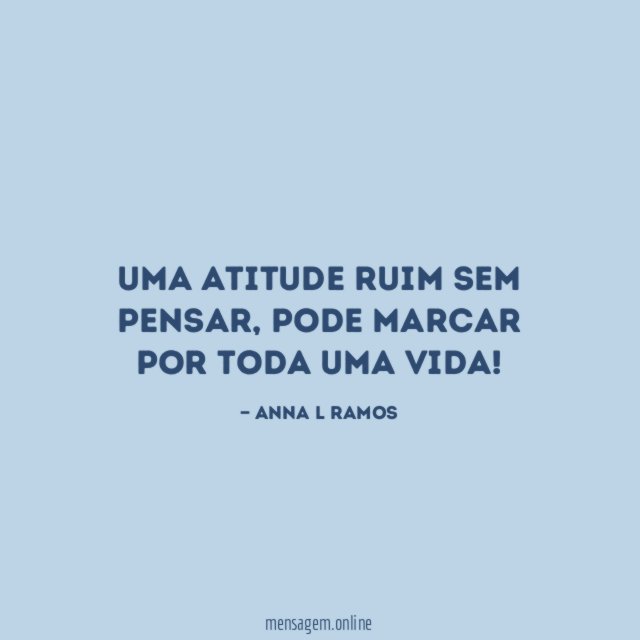 Uma atitude ruim sem pensar