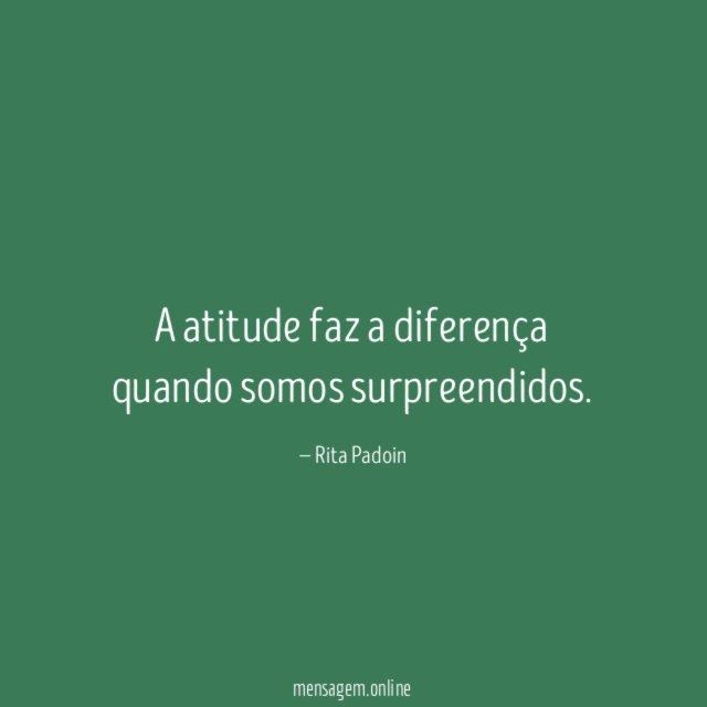 A atitude faz a diferença quando somos surpreendidos
